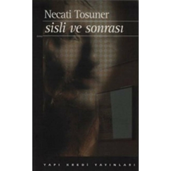 Sisli Ve Sonrası Necati Tosuner