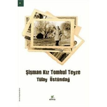 Şişman Kız Tombul Teyze Tülay Üstündağ