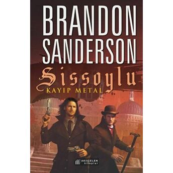 Sissoylu 7: Kayıp Metal Brandon Sanderson