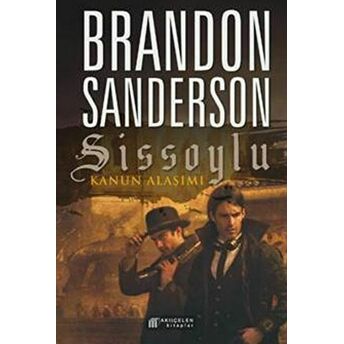 Sissoylu: Kanun Alaşımı Brandon Sanderson