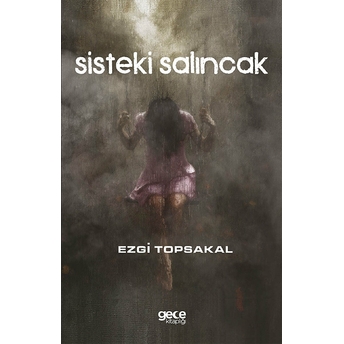 Sisteki Salıncak - Ezgi Topsakal