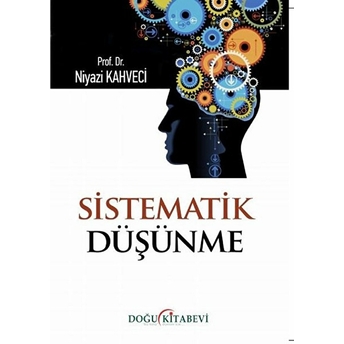 Sistematik Düşünme Niyazi Kahveci