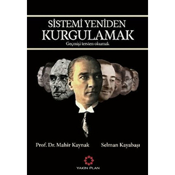 Sistemi Yeniden Kurgulamak Mahir Kaynak