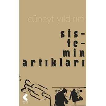 Sistemin Artıkları Cüneyt Yıldırım