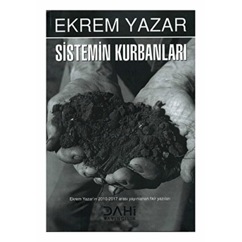 Sistemin Kurbanları Ekrem Yazar