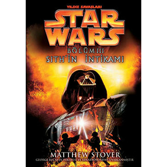 Sith’in Intikamı - Star Wars Bölüm 3 Matthew Stover