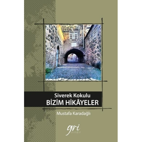 Siverek Kokulu Bizim Hikayeler Mustafa Karadağlı