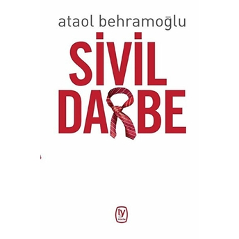 Sivil Darbe Ataol Behramoğlu