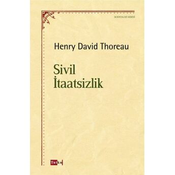 Sivil Itaatsizlik Henry David Thoreau