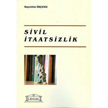 Sivil Itaatsizlik (Orta Boy) Hayrettin Ökçesiz