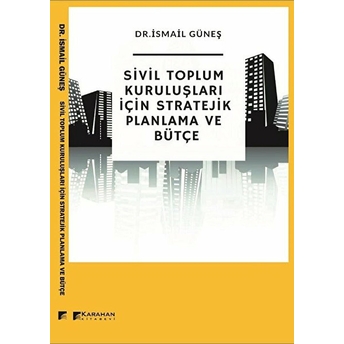 Sivil Toplum Kuruluşları Için Stratejik Bütçe Ismail Güneş