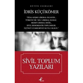 Sivil Toplum Yazıları Idris Küçükömer