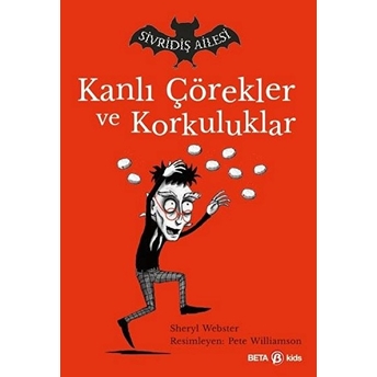 Sivridiş Ailesi - Kanlı Çörekler Ve Korkuluklar Sheryl Webster