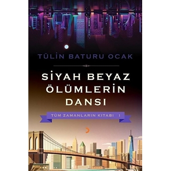 Siyah Beyaz Ölümlerin Dansı Tülin Baturu Ocak