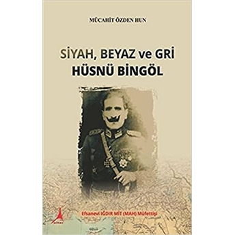 Siyah Beyaz Ve Gri Hüsnü Bingöl