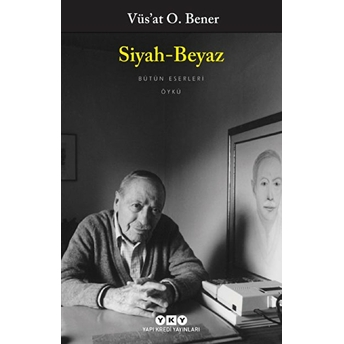 Siyah-Beyaz Vüs'at O. Bener