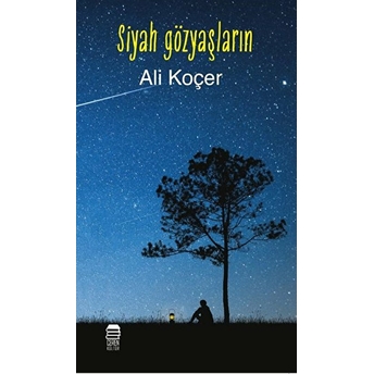 Siyah Gözyaşların Ali Koçer