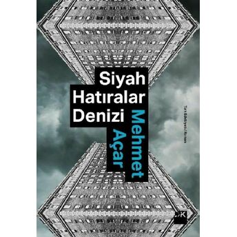 Siyah Hatıralar Denizi Mehmet Açar