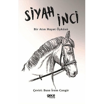 Siyah Inci - Bir Atın Hayat Öyküsü - Anna Sewell