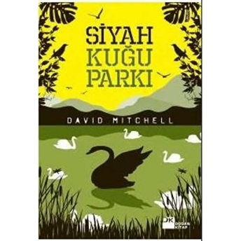 Siyah Kuğu Parkı David Mitchell