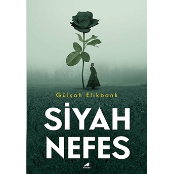 Siyah Nefes Gülşah Elikbank