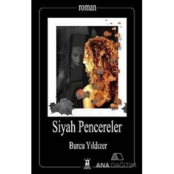 Siyah Pencereler Burcu Yıldızer