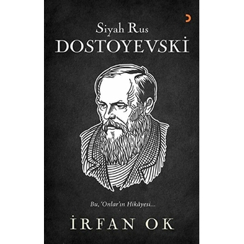 Siyah Rus Dostoyevski - Irfan Ok