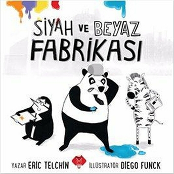 Siyah Ve Beyaz Fabrikası Eric Telchin