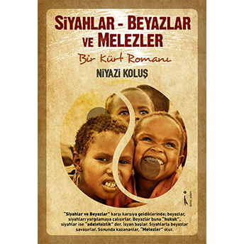 Siyahlar - Beyazlar Ve Melezler