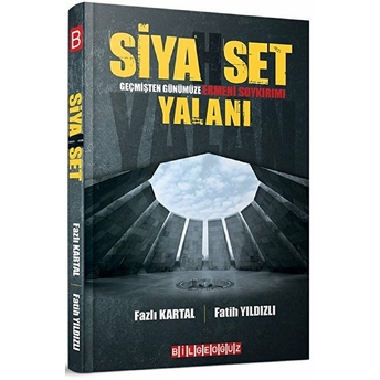 Siyahset Geçmişten Günümüze Ermeni Soykırımı Yalanı - Fatih Yıldızlı