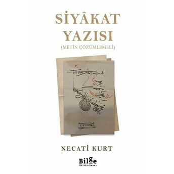 Siyakat Yazısı - Metin Çözümlemeli Necati Kurt