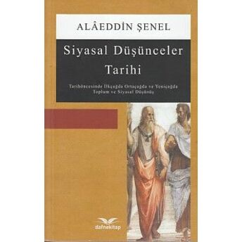 Siyasal Düşünceler Tarihi Alaeddin Şenel