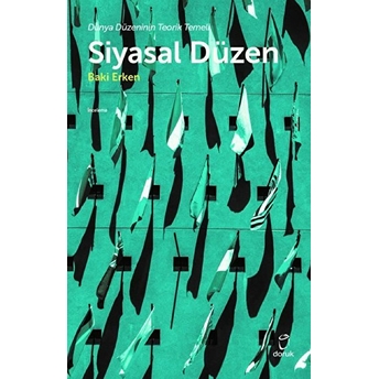 Siyasal Düzen - Dünya Düzeninin Teorik Temeli