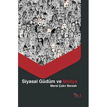 Siyasal Güdüm Ve Medya