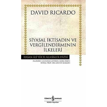 Siyasal Iktisadın Ve Vergilendirmenin Ilkeleri David Ricardo