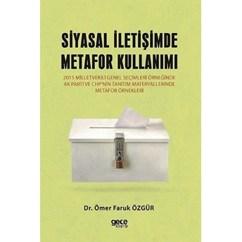 Siyasal Iletişimde Metafor Kullanımı - Ömer Faruk Özgür