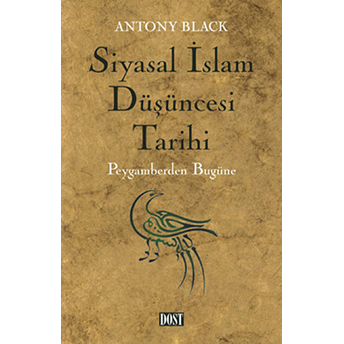 Siyasal Islam Düşüncesi Tarihi Antony Black