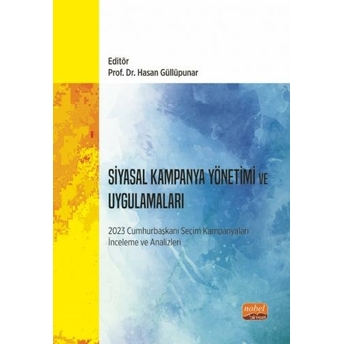 Siyasal Kampanya Yönetimi Ve Uygulamaları Hasan Güllüpunar