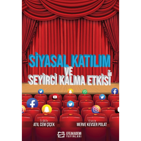 Siyasal Katılım Ve Seyirci Kalma Etkisi Atıl Cem Çiçek