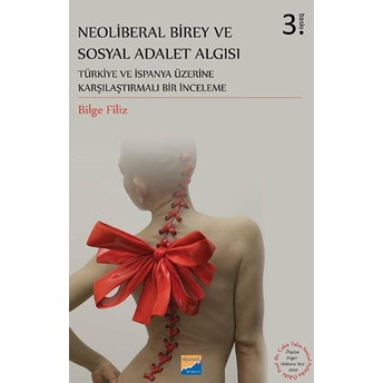 Siyasal Kitabevi Neoliberal Birey Ve Sosyal Adalet Algısı - Bilge Filiz - Siyasal Kitabevi