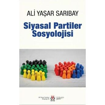 Siyasal Partiler Sosyolojisi Ali Yaşar Sarıbay