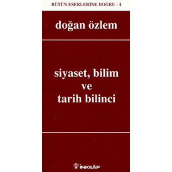 Siyaset, Bilim Ve Tarih Bilinci