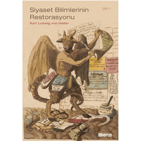 Siyaset Bilimlerinin Restorasyonu & Yapay Sivil Devlet Varsayımına Karşı Doğal Sosyal Devlet Teorisi Karl Ludwig Von Haller