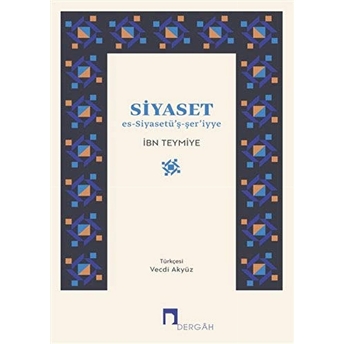 Siyaset - Es-Siyasetüş-Şeriyye Takiyyuddin Ibn Teymiyye