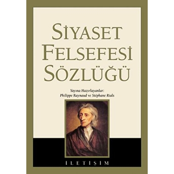 Siyaset Felsefesi Sözlüğü Philippe Raynaud