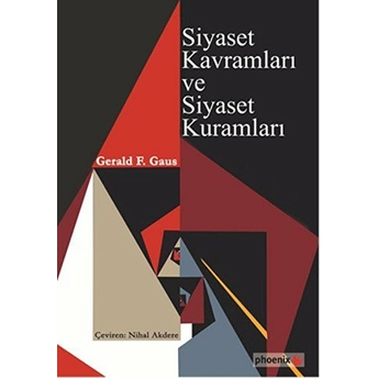 Siyaset Kavramları Ve Siyaset Kuramları Gerald F. Gaus