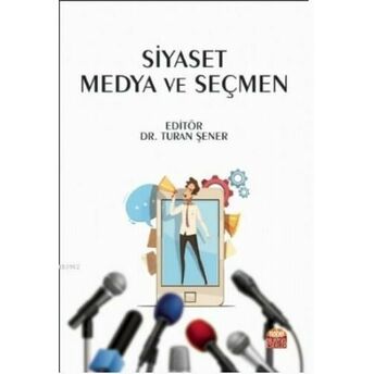 Siyaset Medya Ve Seçmen Kolektif