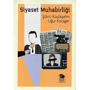 Siyaset Muhabirliği Şükrü Küçükşahin