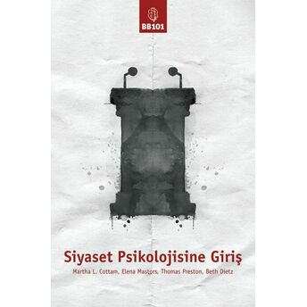 Siyaset Psikolojisine Giriş Martha L. Cottam & Elena Mastors & Thomas Preston & Beth Dietz