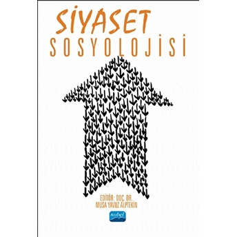 Siyaset Sosyolojisi - Adem Sağır